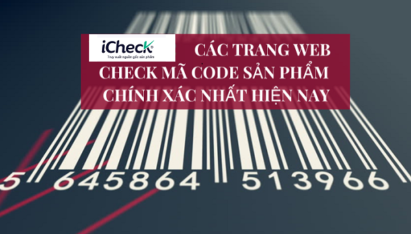 Check code sản phẩm nhanh chóng với top 5 trang web online