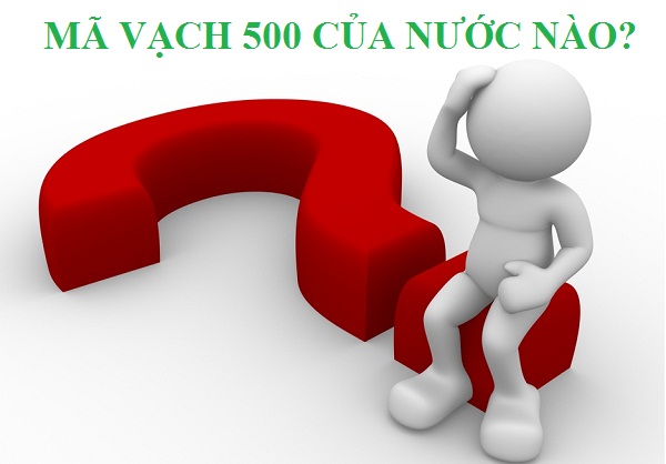 Mã vạch 500 của quốc gia nào? Mã vạch 500 của quốc gia nào?